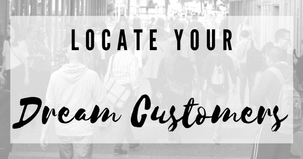 Locate Your Dream Customers
