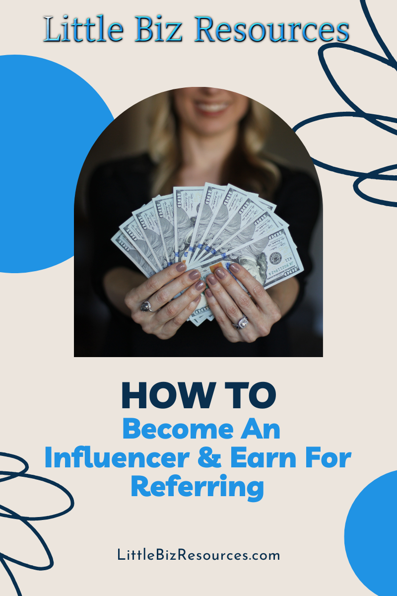 How to become an influencer and earn for referring